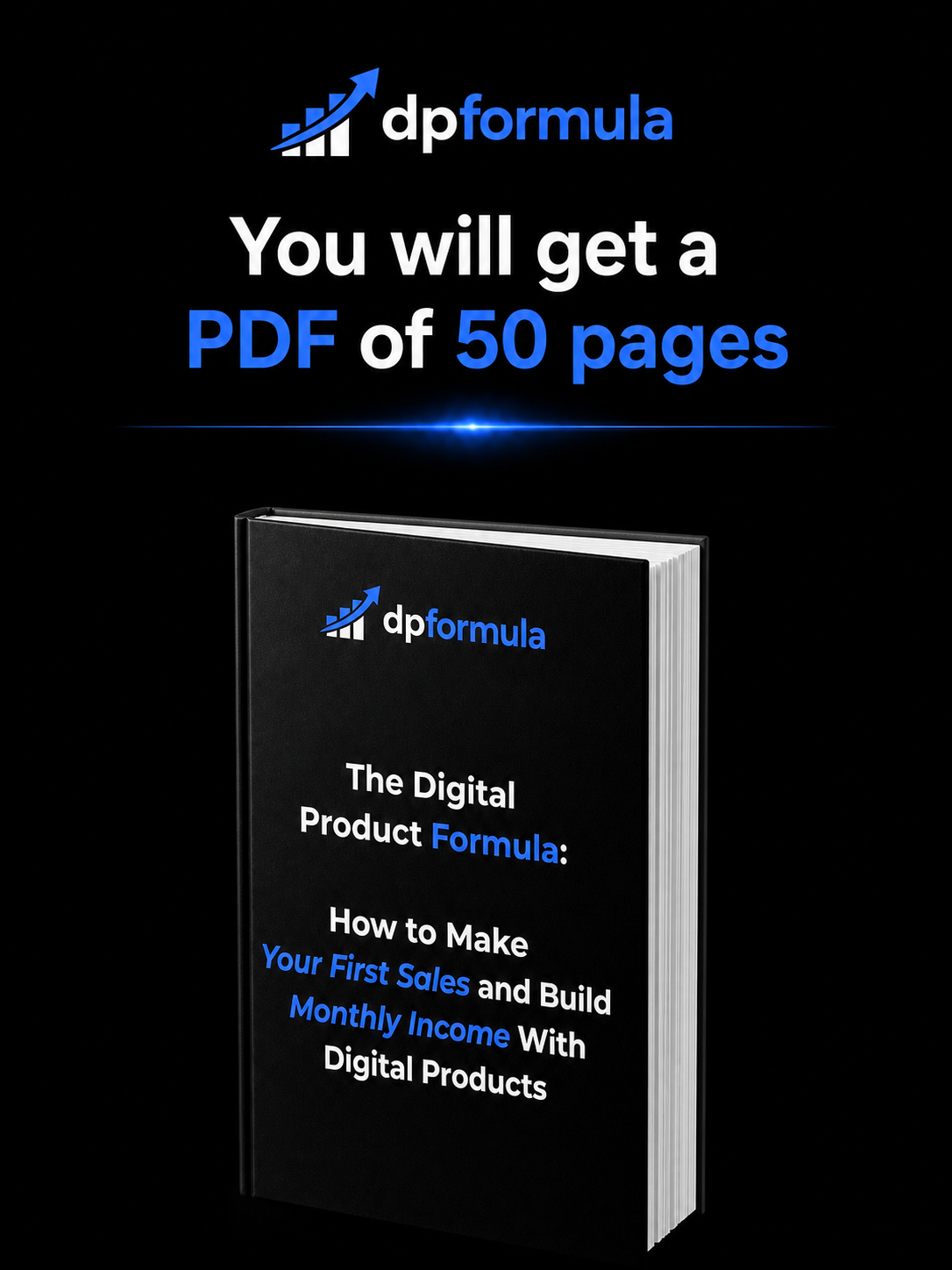 The Digital Product Formula:
How to Make Your First Sales and Build Monthly Income With Digital Products